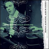 Hello Starling [Barnes & Noble Exclusive] - Josh Ritter