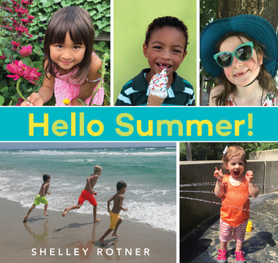 Hello Summer! - Rotner, Shelley