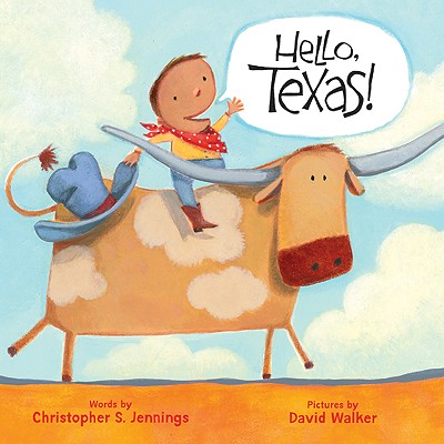 Hello, Texas! - Jennings, Christopher S