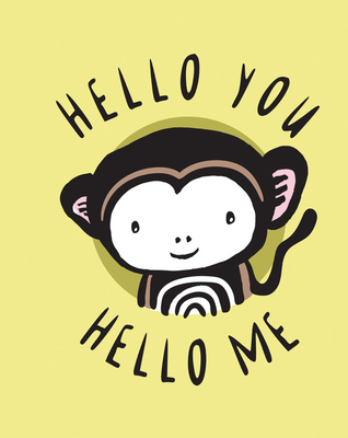 Hello You, Hello Me: A Soft Daytime Book with Mirrors - 