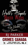 Hell's Angels Biker Wars: The Rock Machine Massacres