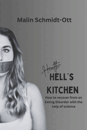 Hell's Kitchen: How to recover from any Eating Disorder with the help of science