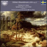 Helmer Alexandersson: Overture; Symphony No. 2 - Uppsala University Chamber Orchestra; Paul Mgi (conductor)