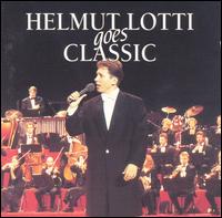 Helmut Lotti Goes Classic - Helmut Lotti