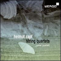 Helmut Zapf: String Quartets - Sonar Quartett