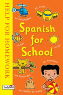 Help for Homework: Spanish for School - Milford, Alison