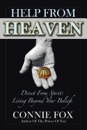 Help from Heaven: Direct from Spirit: Living Beyond Your Beliefs