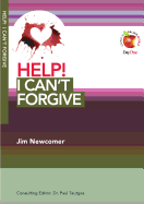 Help! I Can't Forgive