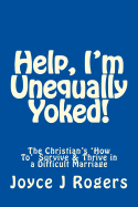 Help, I'm Unequally Yoked!