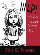 Help! It s an Indoor Recess Day