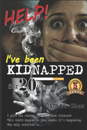 HELP! I've been KIDNAPPED for 20 years: I paid the ransom, but not been released. This could happen to you, maybe it's happening. The only solution is...