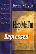 Help Me, I'm Depressed - Meyer, Joyce