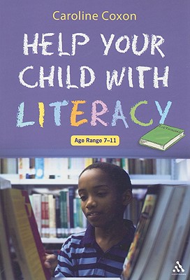 Help Your Child with Literacy Ages 7-11 - Coxon, Caroline