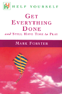 Help Yourself Get Everything Done - Forster, Mark