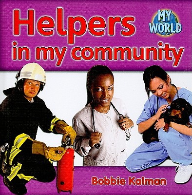 Helpers in My Community - Kalman, Bobbie