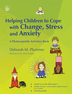 Helping Children to Cope with Change, Stress and Anxiety: A Photocopiable Activities Book