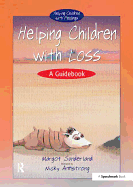 Helping Children with Loss: A Guidebook
