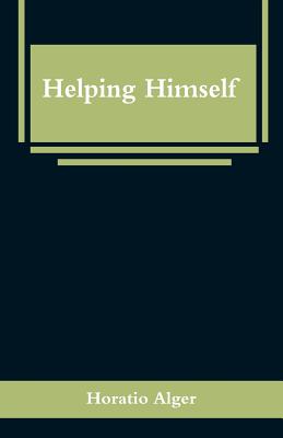 Helping Himself - Alger, Horatio