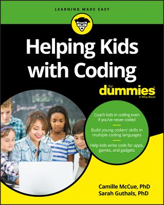 Helping Kids with Coding for Dummies - McCue, Camille, and Guthals, Sarah