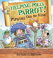 Helping Polly Parrot: Pirates Can Be Kind