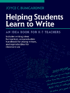 Helping Students Learn to Write: An Idea Book for K-7 Teachers