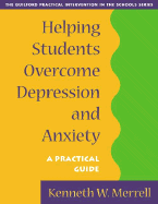 Helping Students Overcome Depression and Anxiety: A Practical Guide