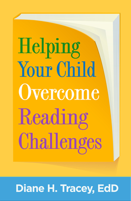 Helping Your Child Overcome Reading Challenges - Tracey, Diane H, Edd