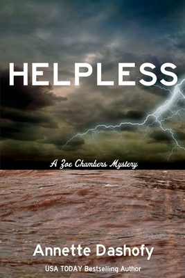 Helpless: A Zoe Chambers Mystery - Dashofy, Annette