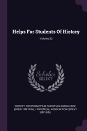 Helps for Students of History; Volume 22