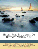 Helps for Students of History, Volume 32...