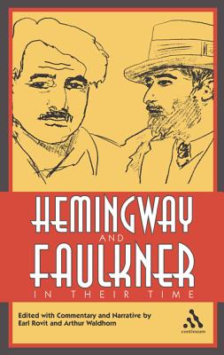 Hemingway and Faulkner in Their Time - Rovit, Earl (Editor), and Waldhorn, Arthur (Editor)