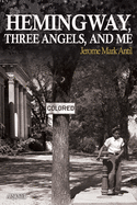 Hemingway, Three Angels, and Me: A Novel (the Pompey Hollow Book Club) (Volume 4) 1st Edition