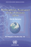 Hemispheric Transport of Air Pollution 2010: Part B - Mercury