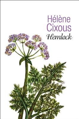 Hemlock - Cixous, Hlne