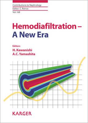 Hemodiafiltration - A New Era - Kawanishi, H. (Editor), and Yamashita, A.C. (Editor), and Ronco, Claudio (Series edited by)