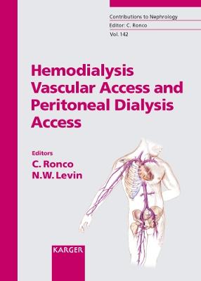 Hemodialysis Vascular Access and Peritoneal Dialysis Access - Ronco, C Ed