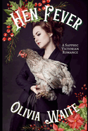 Hen Fever: A Sapphic Victorian Romance