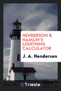 Henderson & Hamlin's Lightning Calculator