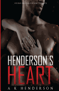 Henderson's Heart: When Passion Outweighs Promises