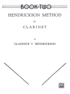 Hendrickson Method for Clarinet, Bk 2