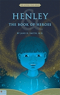 Henley & the Book of Heroes