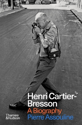 Henri Cartier-Bresson: A Biography - Assouline, Pierre