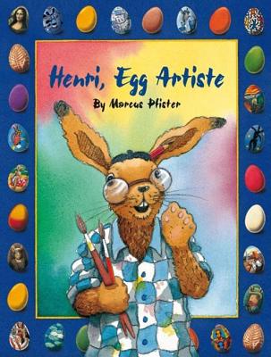 Henri, Egg Artiste - Pfister, Marcus, and James, J Alison (Translated by)
