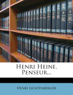 Henri Heine, Penseur...