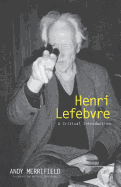 Henri Lefebvre: A Critical Introduction