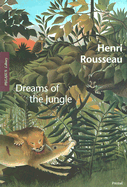 Henri Rousseau: Dreams of the Jungle - Schmalenbach, Werner