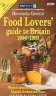 Henrietta Green's Food Lovers' Guide to Britain