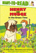 Henry and Mudge in the Green Time: Ready-To-Read Level 2