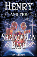 Henry and the Shadowman Band