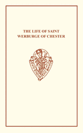 Henry Bradshaw: The Life of Saint Werburge of Chester